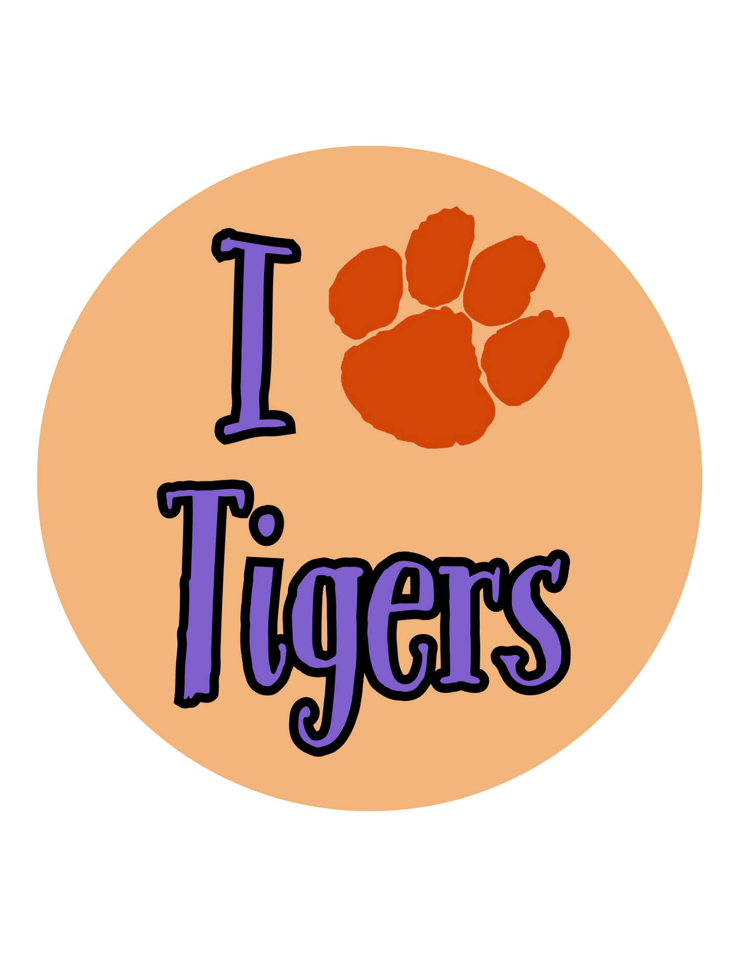 I Love Tigers Game Day Clemson Football 3.5 Button Pin